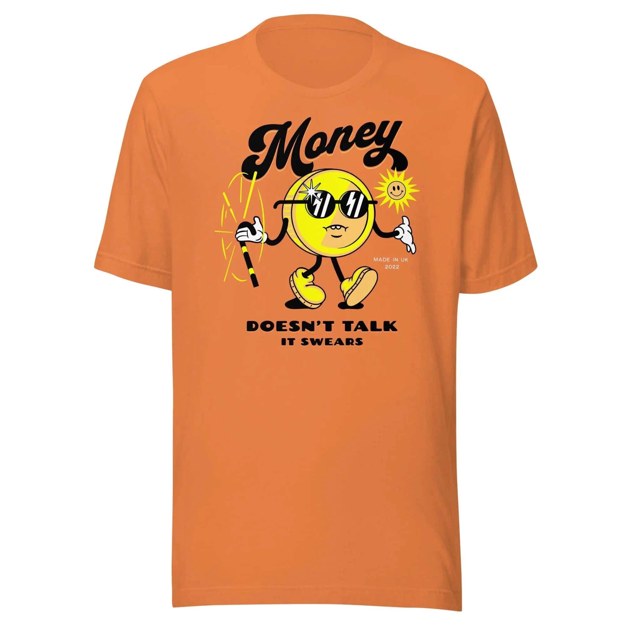 Money Doesn't Talk T-Shirt