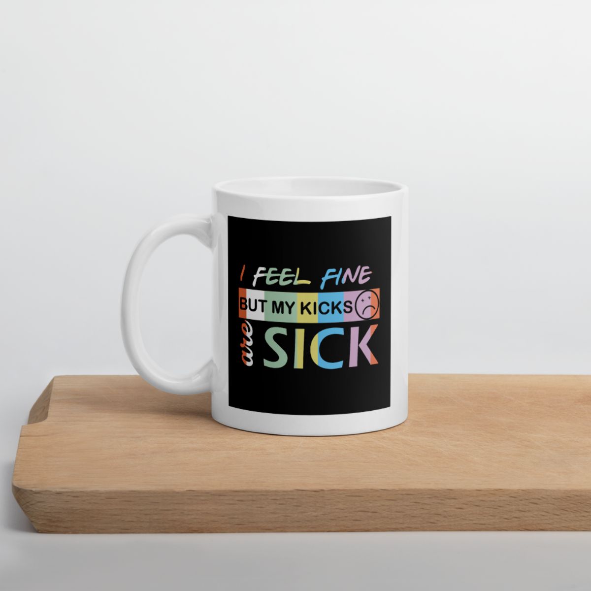 My Kicks Are Sick Custom Coffee Mug