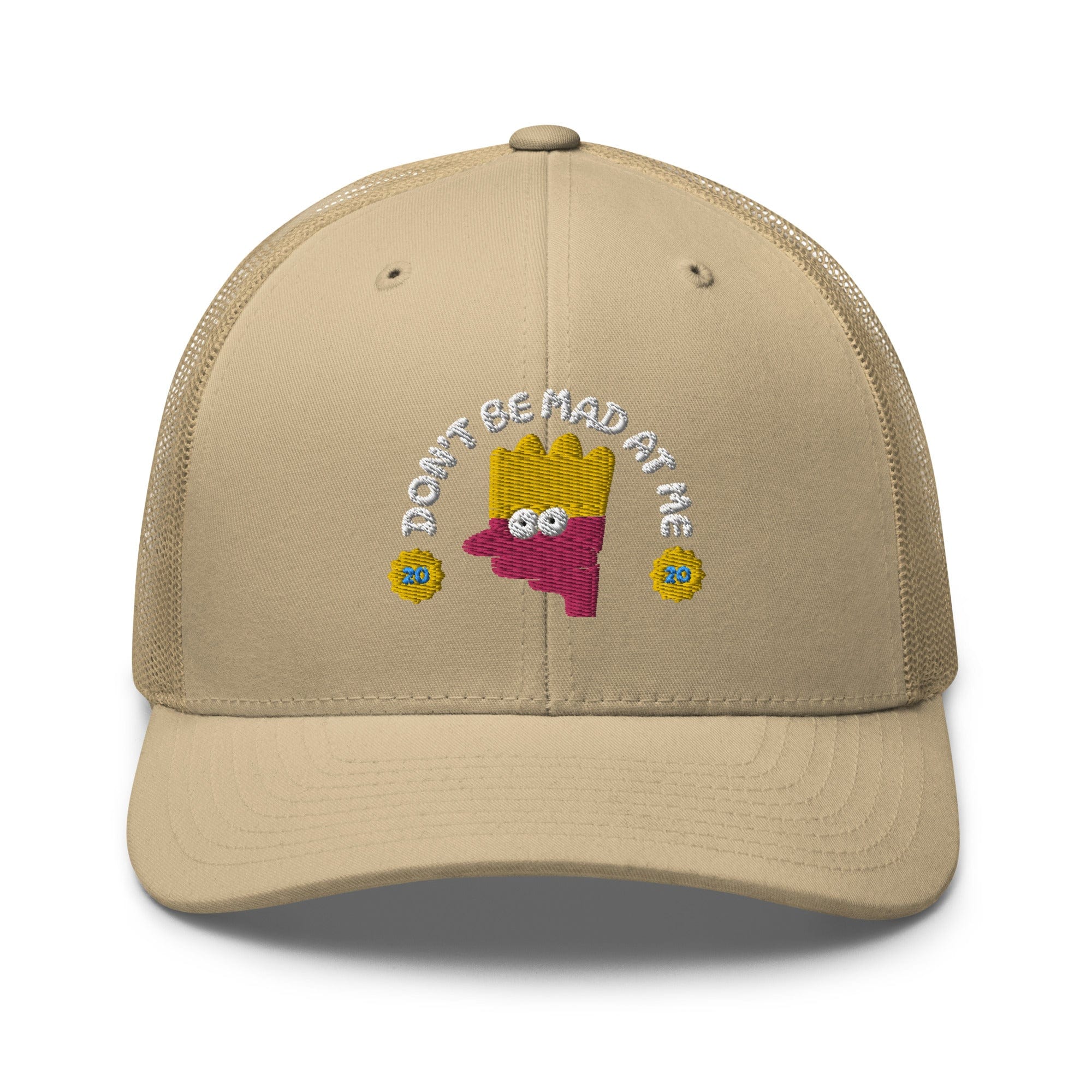 Dont Be Mad At Me Trucker Hat