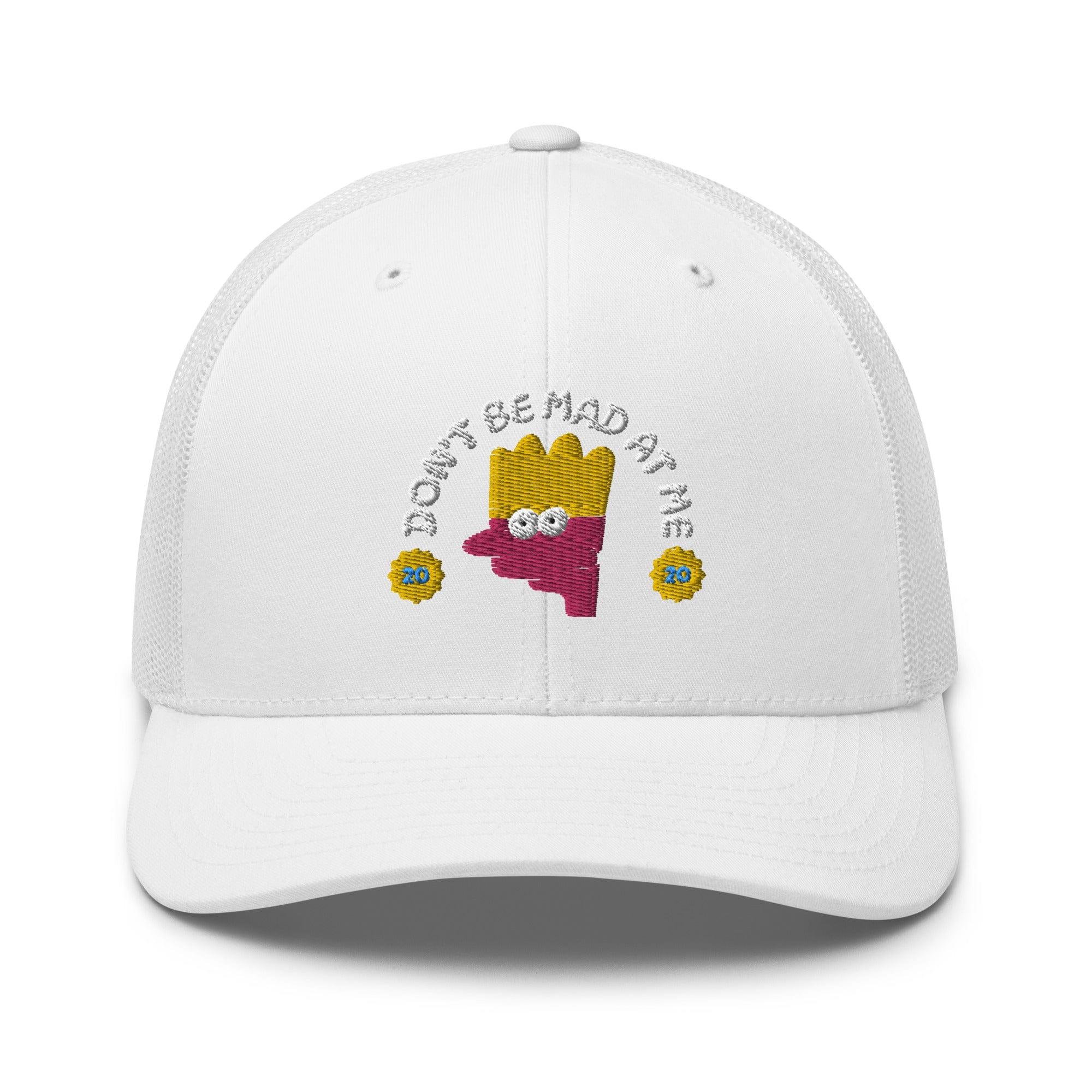 Dont Be Mad At Me Trucker Hat