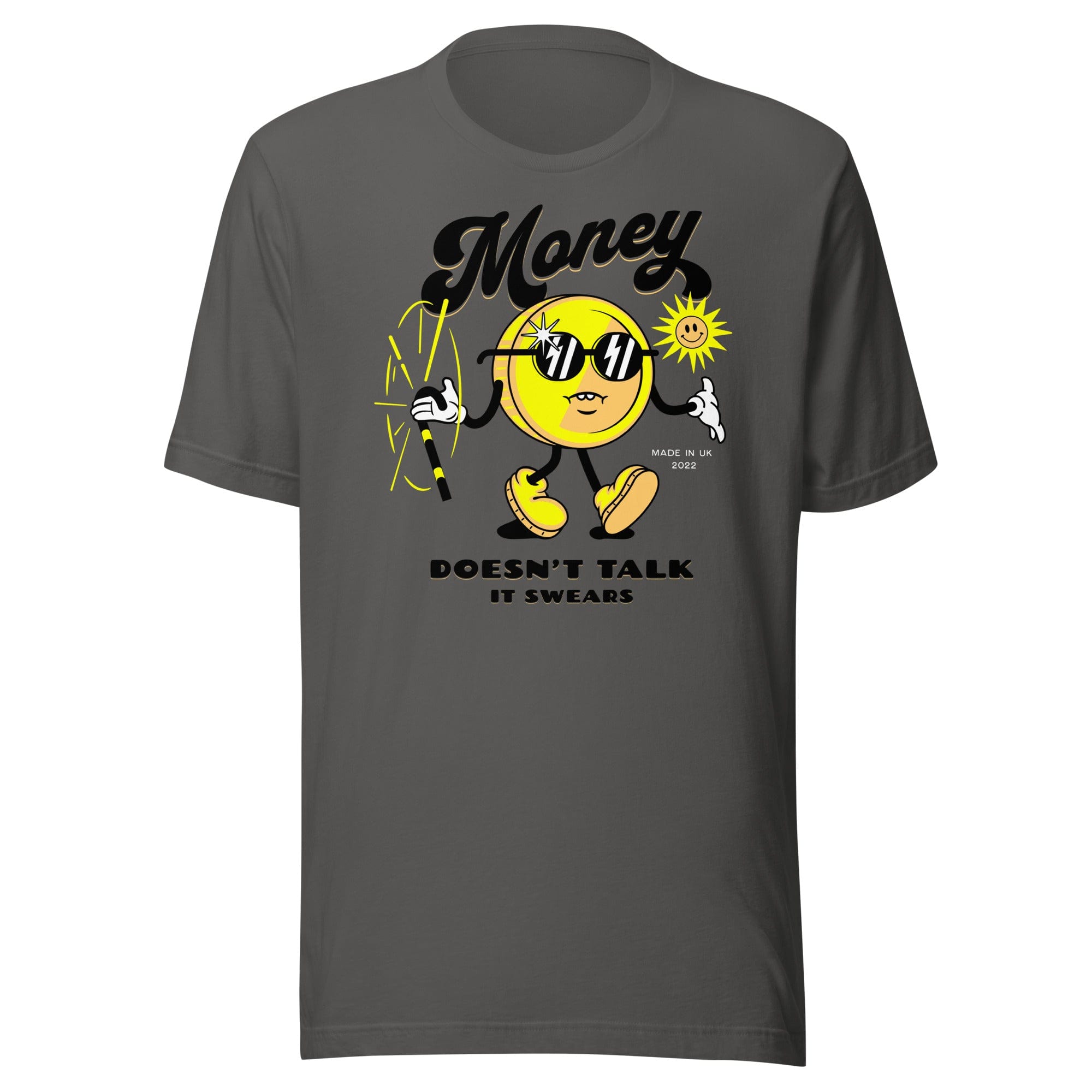 Money Doesn't Talk T-Shirt