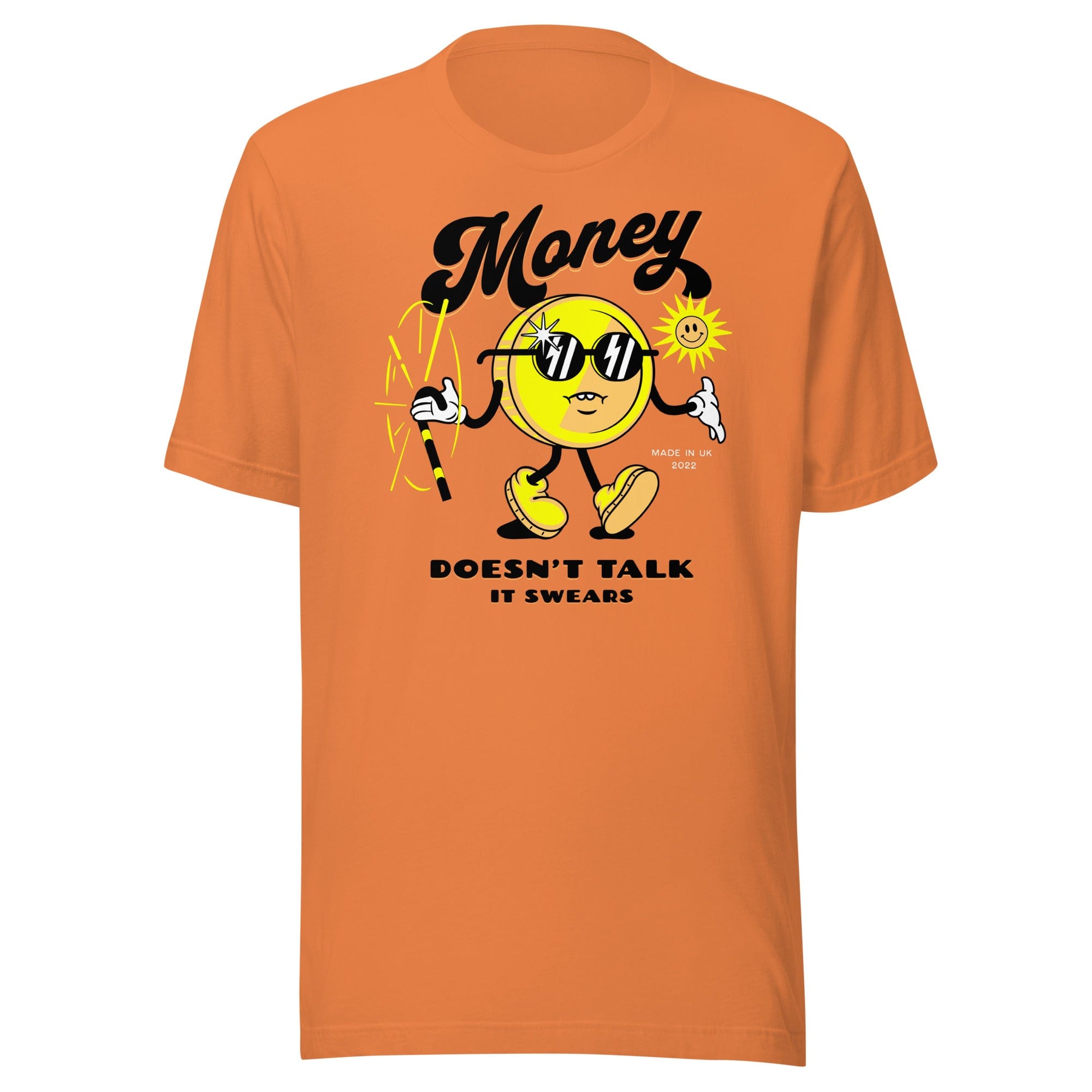 Money Doesn't Talk T-Shirt