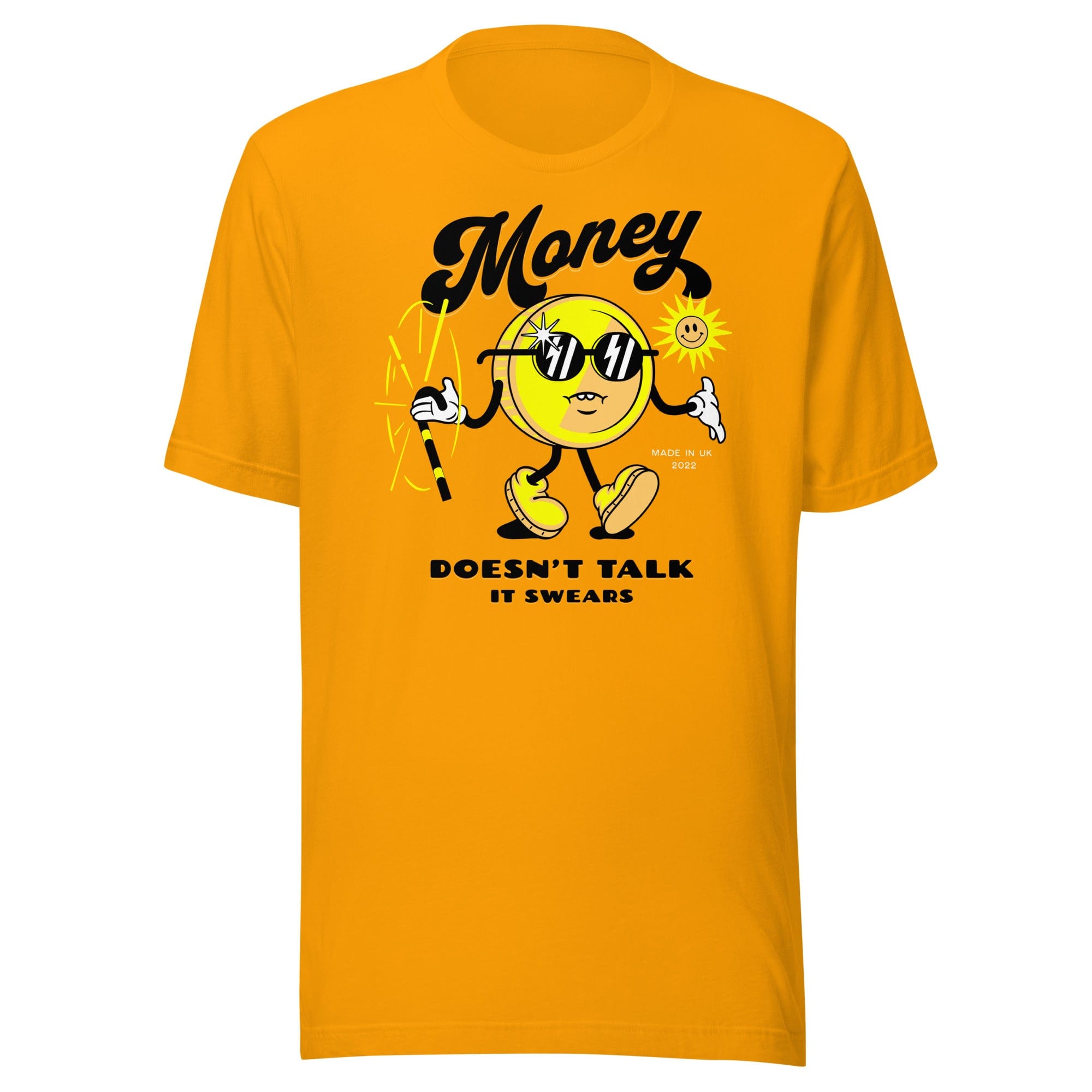 Money Doesn't Talk T-Shirt